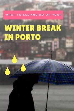 what to do porto winter days