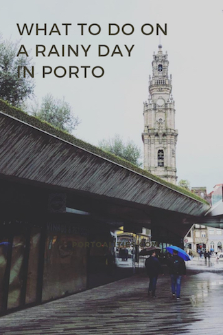 best activities rainy day porto