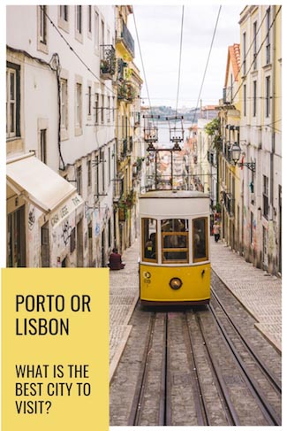 porto or lisbon best city visit portugal