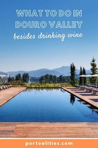 what to do douro valley besides drinking wine infinity pool